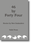 46 by Forty Four - Stories by New Zealanders